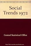 Social trends : a publication of the Government Statistical Service. No.3: 1972