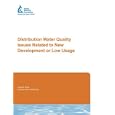 Distribution Water Quality Issues Related to New Development or Low Usage