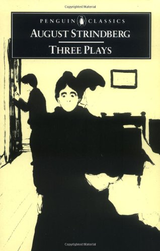 Three Plays: The Father, Easter & Miss Julia