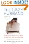 The Lazy Husband...