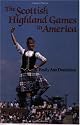 The Scottish Highland Games in America