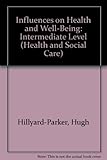 Influences on health and well-being