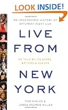 Live from New York: An Uncensored History of Saturday Night Live