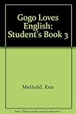 Gogo loves English. 3