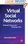 Virtual Social Networks: Mediated, Massive and Multiplayer Sites