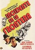 Incidente En La Frontera.(1949).Border Incident