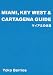 マイアミの休日―MIAMI,KEY WEST&CARTAGENA GUIDE マイアミの休日―MIAMI,KEY WEST&CARTAGENA GUIDE