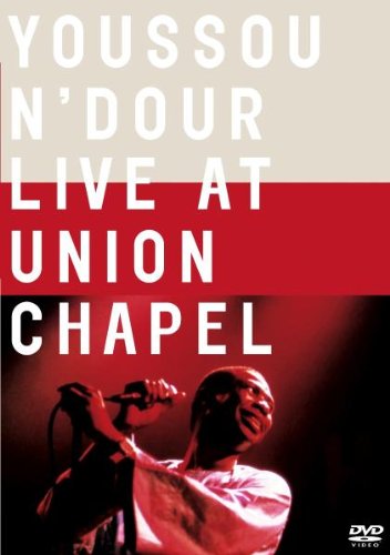 Youssou N'Dour - Live at Union Chapel