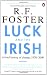 Luck and the Irish: A Brief History of Change, 1970-2000