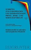 Inhaltskontrolle Im Nationalen Und Europaischen Privatrecht: Deutsch-Griechische Perspektiven (Schriften Zum Europaischen Und Internationalen Privat-, Bank)