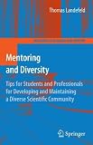 41yl7cSoUHL. SL160  Mentoring and Diversity: Tips for Students and Professionals for Developing and Maintaining a Diverse Scientific Community (Mentoring in Academia and Industry)