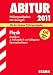 Bücher : Abitur-Prüfungsaufgaben Gymnasium Bayern. Mit Lösungen: Physik Grundkurs, 3. Prüfungsfach und Colloquium 2011. Mit den Original-Prüfungsaufgaben. ... 2005 - 2010 mit Lösungen