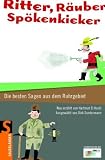 Ritter, R&auml;uber, Sp&ouml;kenkieker: Die besten Sagen aus dem Ruhrgebiet - Hartmut El Kurdi
