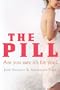 The Pill: Are You Sure it's for You?