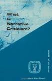 What Is Narrative Criticism? (Guides to Biblical Scholarship New Testament Series) [Paperback]