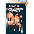 Design of Remediation Systems by Jimmy Hock Chin Wong, Chin Hong Lim, and Greg L. Nolan