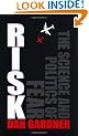 Risk: The Science and Politics of Fear
