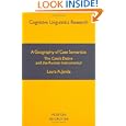 A Geography of Case Semantics: The Czech Dative and the Russian Instrumental (Cognitive Linguistic Research)