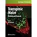 Transgenic Maize: Methods and Protocols (Methods in Molecular Biology)