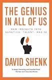 The Genius in All of Us: New Insights into Genetics, Talent, and IQ [Paperback]