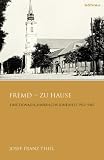 Fremd zu Hause: Eine donauschw�bische Kindheit 1932-1947