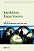 Exhibition Experiments (New Interventions in Art History) (New Interventions in Art History)
