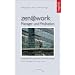 zen@work - Manager und Meditation: Einzigartige Erfahrungsberichte aus der F�hrungsetage