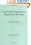 Collisional Transport in Magnetized Plasmas (Cambridge Monographs on Plasma Physics)