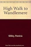 High walk to Wandlemere