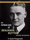 The Curious Case of Benjamin Button and Other Jazz Age Tales