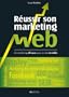 R�ussir son marketing web