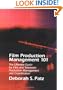 Film Production Management 101: The Ultimate Guide for Film and Television Production Management and Coordination (Michael Wiese Productions)