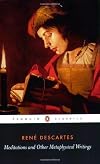 Meditations and Other Metaphysical Writings