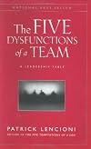 The Five Dysfunctions of a Team