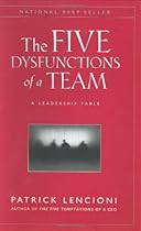 The Five Dysfunctions of a Team: A Leadership Fable (J-B Lencioni Series)