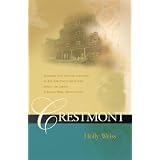 Crestmont ~ Holly Weiss