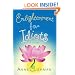 Enlightenment for Idiots