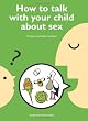 How to Talk with Your Child about Sex