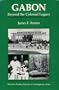Gabon: Beyond the Colonial Legacy (Westview Profiles Nations of Contemporary Africa)