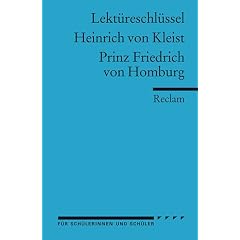 Lekt�reschl�ssel f�r Sch�ler: Heinrich von Kleist: Prinz Friedrich von Homburg