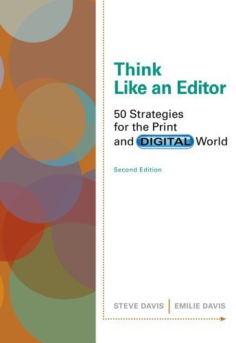 Cengage Advantage Books: Think Like an Editor: 50 Strategies for the Print and Digital World 2nd edition by Davis, Steve, Davis, Emilie (2013) Spiral-bound