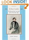 Arthur Cayley: Mathematician Laureate of the Victorian Age