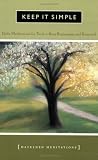 Keep It Simple: Daily Meditations For Twelve-Step Beginnings And Renewal (Hazelden Meditation Series)