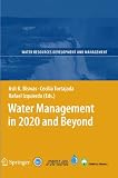 Water Management in 2020 and Beyond (Water Resources Development and Management)