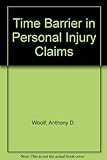 The time barrier in personal injury claims