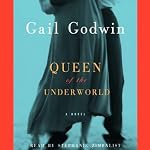 Queen of the Underworld | Gail Godwin