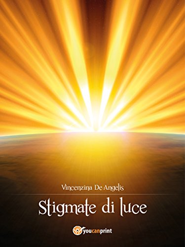 Stigmate di luce (Italian Edition)
