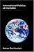 International Politics of HIV/AIDS: Global Disease-Local Pain