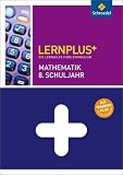 Lernplus Mathematik 8: Die Lernhilfe f&uuml;rs Gymnasium - Rainer Hild