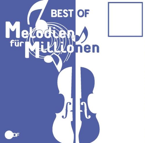 Produkt-Bild: Best of Melodien f&uuml;r Millionen